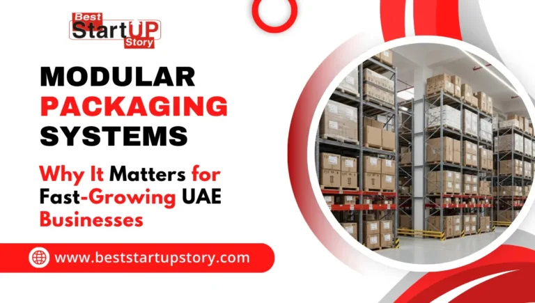 Modular Packaging Systems Matter for Fast-Growing UAE Businesses