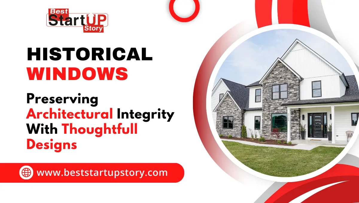 Preserving Architecture With Historical Windows