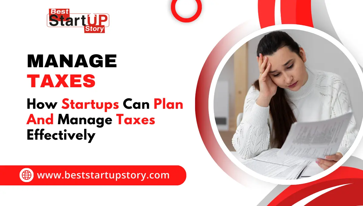 Startups Can Plan and Manage Taxes