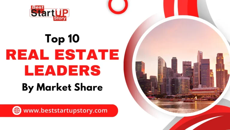 Top 10 Real Estate Leaders By Market Share