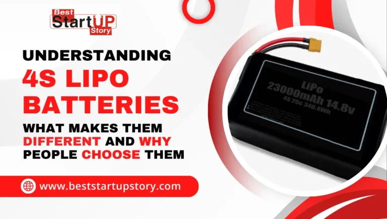 Understanding 4S LiPo Batteries What Makes Them Different and Why People Choose Them