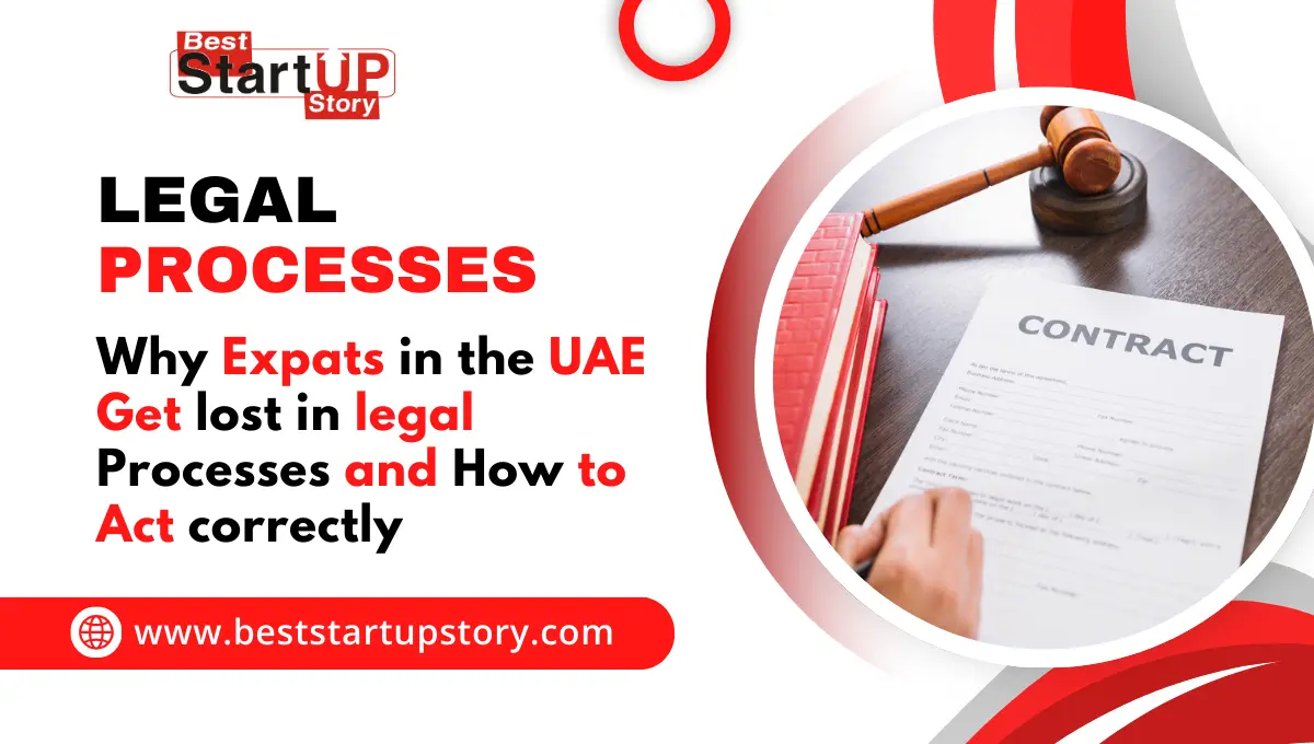 Why Expats in the UAE Get lost in legal Processes