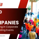 Top 10 UK Companies Specializing in Corporate Team Building Events