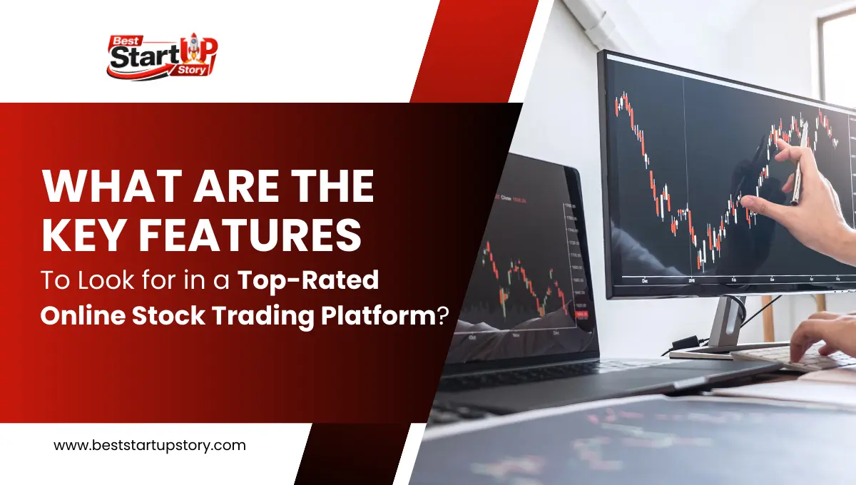 What Are the Key Features to Look for in a Top-Rated Online Stock Trading Platform