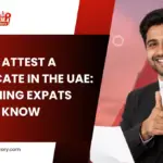 Attest a Certificate in the UAE
