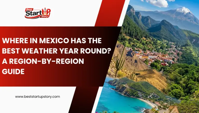 Best Weather in Mexico Year