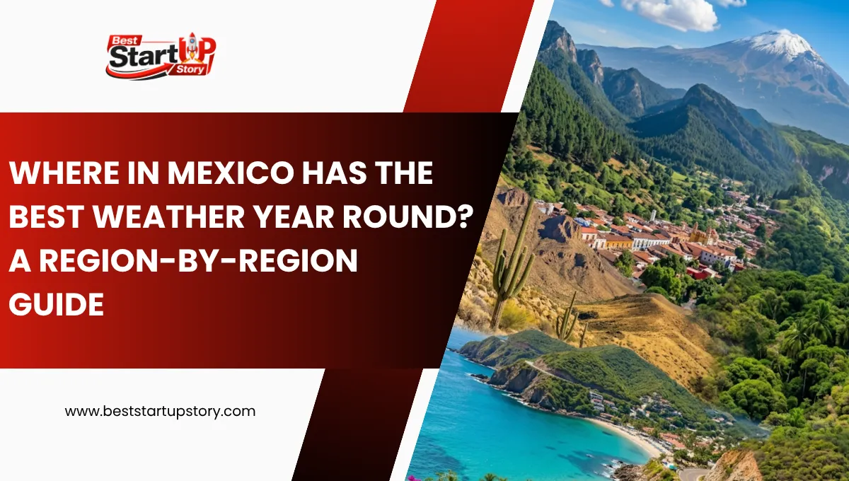 Best Weather in Mexico Year