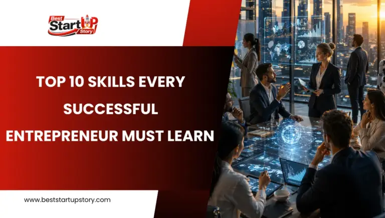 Top 10 skills every successful entrepreneur must know