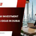 Low Investment Business Ideas in Dubai