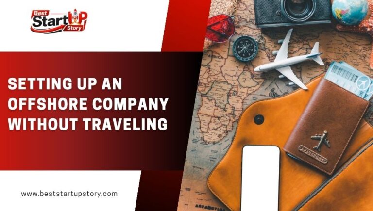 Setting Up an Offshore Company Without Traveling
