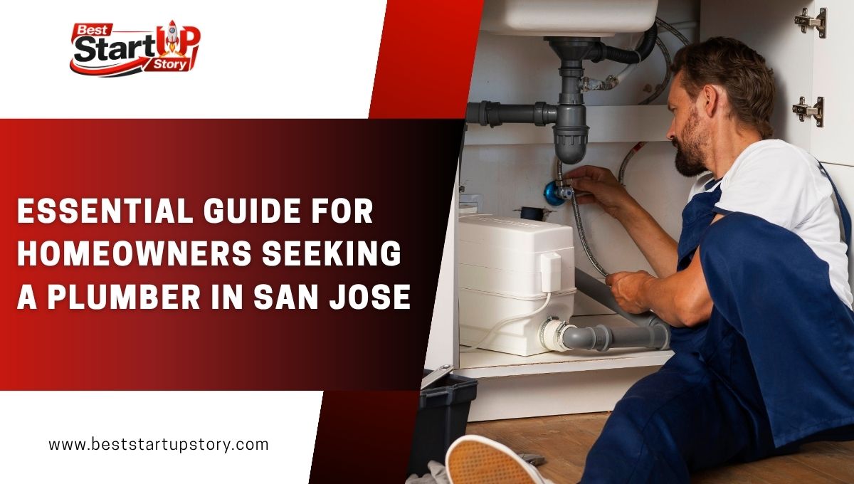 Plumbing Basics: Essential Guide for Homeowners Seeking a Plumber in San Jose