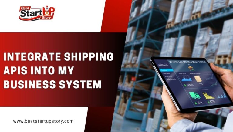How Can I Integrate Shipping APIs Into My Business System?