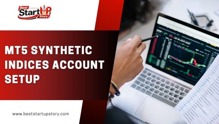 MT5 Synthetic Indices Account Setup: Step-by-Step Instructions for New and Experienced Traders