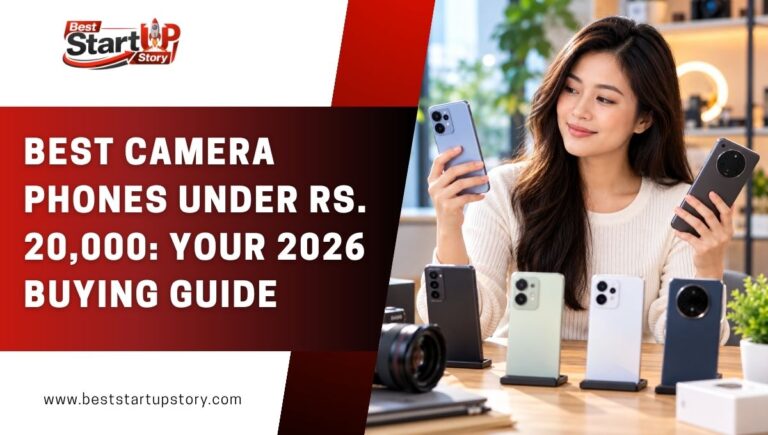 Best Camera Phones Under Rs. 20,000: Your 2026 Buying Guide