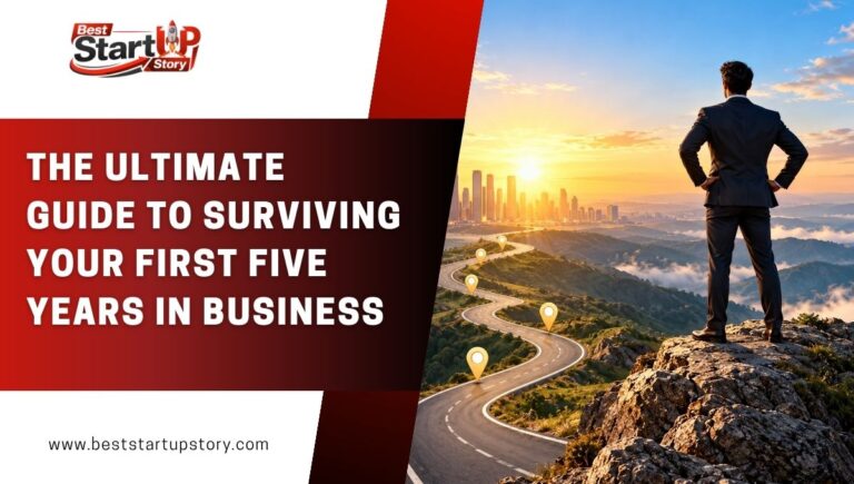 The Ultimate Guide to Surviving Your First Five Years in Business