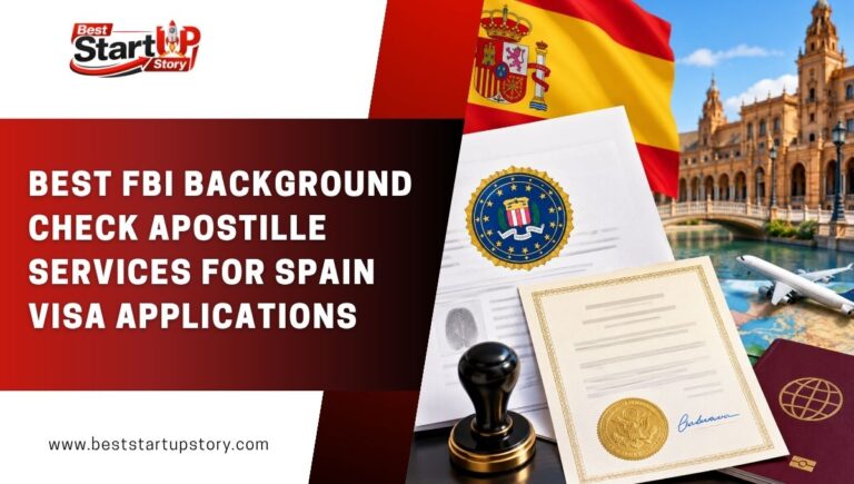 Best FBI Background Check Apostille Services for Spain Visa Applications