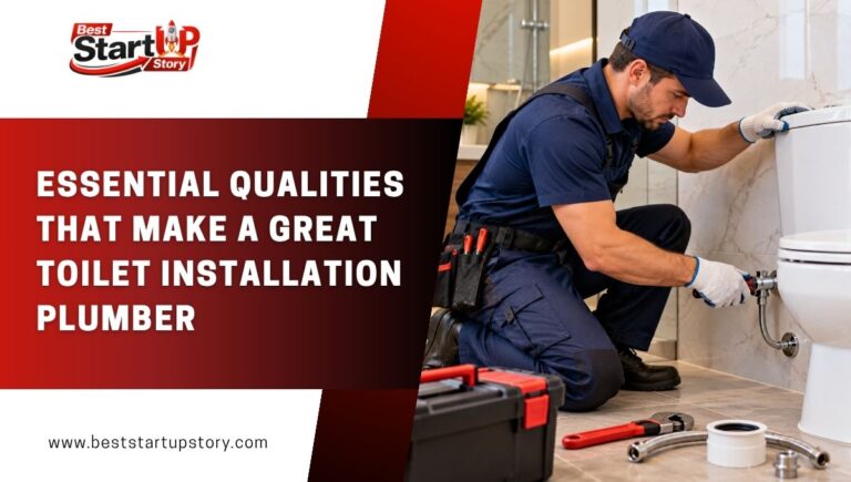 Essential Qualities That Make a Great Toilet Installation Plumber
