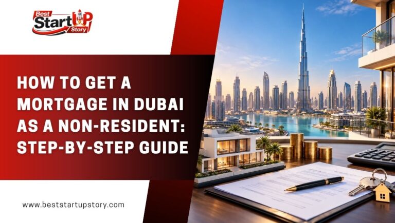 How to Get a Mortgage in Dubai as a Non-Resident Step-by-Step Guide
